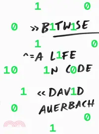 在飛比找三民網路書店優惠-Bitwise ― A Life in Code