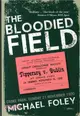 The Bloodied Field：Croke Park. Sunday 21 November 1920