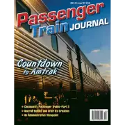 PASSENGER TRAIN JOURNAL, 2nd Otr, 2021: AMTRAK, CINCINNATI TRAINS (NEW)