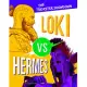 Loki vs. Hermes: The Trickster Showdown