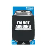Im Not Arguing Im Simply Explaining - Funny Novelty Stubby Holder With Base