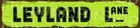 Leyland Lane Rustic Tin Metal Street Sign Workshop Garage Australian made