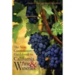 THE NEW CONNOISSEURS’ GUIDEBOOK TO CALIFORNIA WINE AND WINERIES