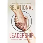 RELATIONAL LEADERSHIP: A BIBLICAL GUIDE TO FELLOWSHIP