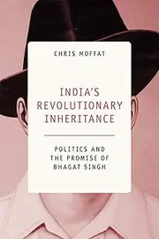 Cambridge India's Revolutionary Inheritance : Politics and the Promise of Bhagat Singh Book - Paperback - 09 July 2020