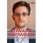 EDWARD SNOWDEN: WHISTLEBLOWER IN EXILE