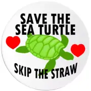 Save The Sea Turtle Skip The Straw - Circle Sticker Decal 3 Inch