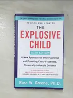 【書寶二手書T5／原文小說_GAW】THE EXPLOSIVE CHILD 4TH EDITION: A NEW APPROACH FOR UNDERSTANDING AND PARENTING EASILY FRUSTRATED, CHRONICALLY INFLEXIBLE CHILDREN_GREENE, ROSS W.