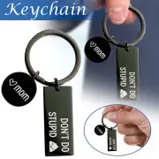 Don't Do Stupid Shit from Mom Dad Engraved Keychain Fun Gifts for Son DaughtWH