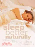 在飛比找三民網路書店優惠-Sleep Better Naturally: How to