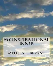 My Inspirational Book by Melissa L. Bryant (English) Paperback Book