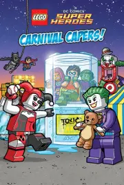 LEGO Super Heroes: Carnival Capers