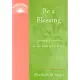 Be a Blessing: A Spring of Refreshment on the Road of Daily Life