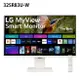 【最高折200+跨店點數22%回饋】LG 32SR83U-W 31.5吋 MyView 4K IPS智慧聯網螢幕 3840x2160