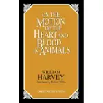 ON THE MOTION OF THE HEART AND BLOOD IN ANIMALS