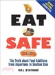 Eat Safe: The Truth About Additives from Aspartame to Xanthan Gum