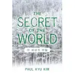 THE SECRET OF THE WORLD