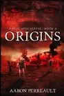Origins: Rabid Apocalypse (Book 0) by Aaron Perreault Paperback Book