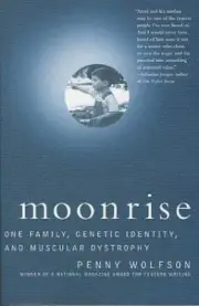 Moonrise: One Family, Genetic Identity, and Muscular Dystrophy Paperback