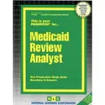 MEDICAID REVIEW ANALYST: PASSBOOKS STUDY GUIDE