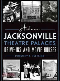 在飛比找三民網路書店優惠-Historic Jacksonville Theatre 