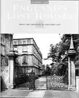 England's Lost Houses: From the Archives of Country Life by Giles Worsley: New