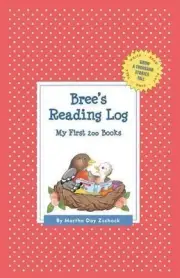 Bree's Reading Log: My First 200 Books (GATST) by Martha Day Zschock (English) H