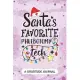 Santa’’s Favorite Phlebotomy Tech - A Gratitude Journal: Beautiful Gratitude Journal for Phlebotomy technician Practitioner, Phlebotomy technologists,