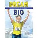 DREAM BIG ― A TRUE STORY OF COURAGE AND DETERMINATION(精裝)/DAVE MCGILLIVRAY【三民網路書店】