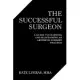 The Successful Surgeon: A Guide to Starting and Maintaining an Aesthetic Surgery Practice