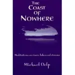 THE COAST OF NOWHERE: MEDITATIONS ON RIVERS, LAKES, AND STREAMS