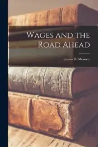 在飛比找博客來優惠-Wages and the Road Ahead