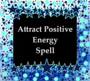 Attract Positive Energy Spell - Single Casting - Pagan Magick Spells!
