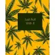 Just Roll With It: Yellow and Green 420 Weed Cannabis Marijuana Composition Notebook 8’’’’x10’’’’