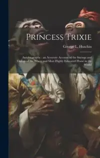 在飛比找博客來優惠-Princess Trixie: Autobiography