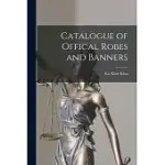 CATALOGUE OF OFFICAL ROBES AND BANNERS