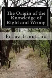 The Origin of the Knowledge of Right and Wrong by Franz Brentano (English) Paper