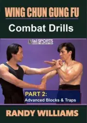 Wing Chun Gung Fu Combat Drills #2 Advanced Blocks & Traps DVD Randy Williams