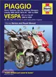 Haynes Piaggio Vespa Manual ― Sfera, Typhoon, Zip, Fly, Skipper, Hexagon, Liberty, Nrg, B125, X8 & X9 1991 to 2009 and Vespa Et, Lx, S & Gt 1996 to 2009