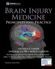 Brain Injury Medicine, Third Edition: Principles and Practice by Nathan D. Zasle