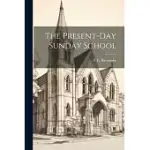 THE PRESENT-DAY SUNDAY SCHOOL