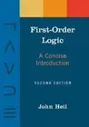 First-Order Logic: A Concise Introduction by John Heil
