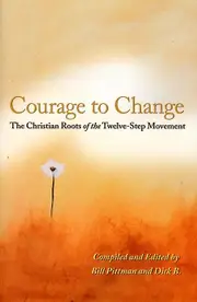The Courage To Change by Bill Pittman Paperback Book