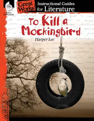 To Kill a Mockingbird: An Instructional Guide for Literature: An Instructional Guide for Literature