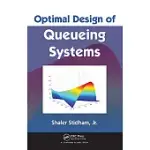 OPTIMAL DESIGN OF QUEUEING SYSTEMS