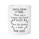 Once Upon A Time There Was A Woman Who Loved Sleep Makeup Brush Pencil Pot Mum