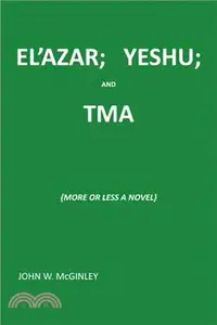 在飛比找三民網路書店優惠-El'azar Yeshu and Tma ― More o