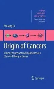 Origin of Cancers: Clinical Perspectives and Implications of a Stem-Cell Theory