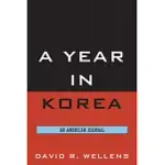 A YEAR IN KOREA: AN AMERICAN JOURNAL