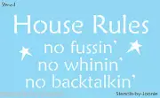 Stencil House Rules No Whining Fussing Backtalk Country Farmhouse DIY Craft Sign